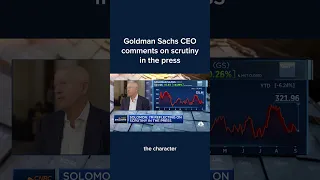 Goldman Sachs CEO David Solomon on scrutiny in the press #Shorts