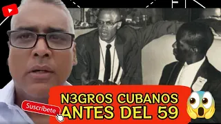 🚨Lo que nadie cuenta sobre los N3GROS cubanos antes del 59🚨