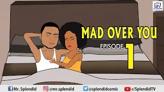 MAD OVER YOU EPISODE 1 (SideChick Season2)