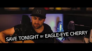 Save Tonight - Eagle-Eye Cherry - Cover by Steeve Roy