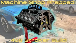 1989 Box Chevy Build Ep.27- Machine Shop Prepped 408 Stroker LQ9 Engine is Ready for Assembly!