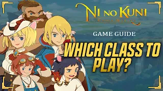 Ultimate Class & Skills Guide! - Ni no Kuni: Cross Worlds