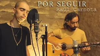 Por Seguir - Pablo Facusse & Ricardo Ruz (Raúl Carnota Cover)