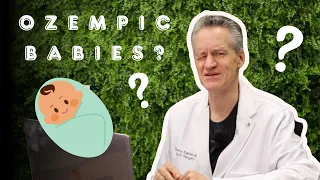 What are Ozempic Babies?