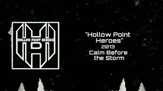 Hollow Point Heroes - Calm Before The Storm (Sub Español)