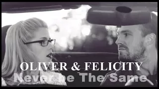 Oliver & Felicity - Never Be The Same (+6x12)