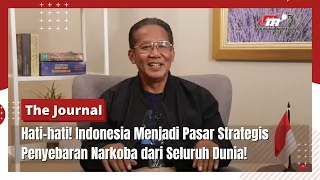 The Journal | Memahami Bahaya Indonesia sebagai Pasar Strategis Peredaran Narkoba