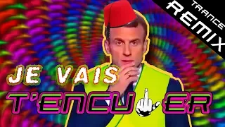 I AM FEZ - Je vais T'ENC**ER [MACRON TRANCE REMIX Pt.2]