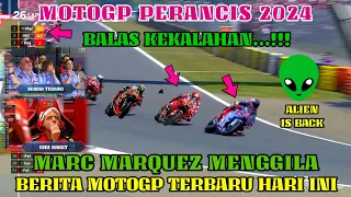 GEMPAR, BERITA MOTOGP HARI INI RABU 2 MEI 2024, MOTOGP HARI INI, MOTOGP PERANCIS 2024 MARC MARQUEZ