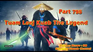Tuam Leej Kuab The Hmong Shaman Warrior (Part 795)