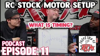 Tylers Talk RC Episode 12: RC 17.5 Motor Tuning and Setup / What is RC Motor Timing?
