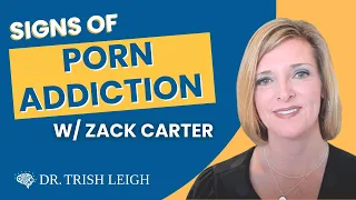 Signs of Porn Addiction (Dr. Trish Leigh w/ Secret Habit Coach)