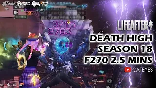 ⚡LIFEAFTER Death High S18 F270 Need Tricks❓ How to clear in 2.5mins❓ #Walkthrough