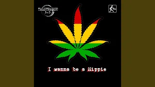 I Wanna Be a Hippie (Club Mix)