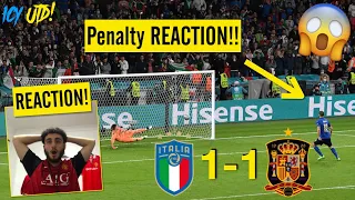 LIVE REACTION to Italy vs Spain 1-1 PENALTY SHOOTOUT!! ITALY THROUGH TO THE FINAL!!