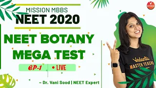 NEET Botany Mega Test For NEET 2020 Episode-1 | NEET Biology Lectures | Vedantu NEET Preparation