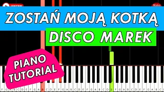 DISCO MAREK - Zostań Moją Kotką 🎹 PIANO KEYBOARD TUTORIAL