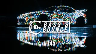 HBz - Bass & Bounce Mix #145