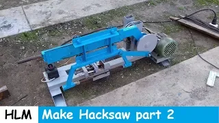 Power Hacksaw part 2