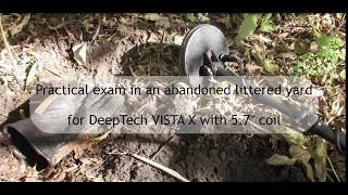 Practical exam for VISTA X with 5.7" coil in a littered yard