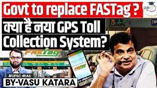 Is India Saying Goodbye to Fastags? NHAI to Test New GPS-Based Tolling | UPSC GS3