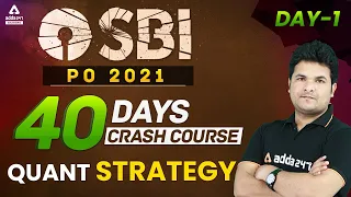 SBI PO 2021 | Maths Preparation Strategy | 40 Days Crash Course | Day #1