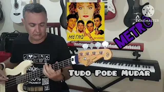 Tudo Pode Mudar  /  Banda METRÔ .. ano 1985 /  🇧🇷 BAIXO COVER #fernandoalsmix