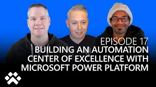 Building an Automation Center of Excellence with Microsoft Power Platform - Automate It
