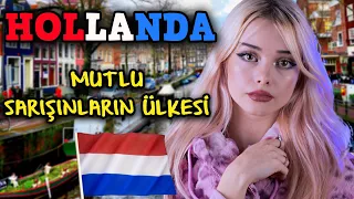 AŞIRI ÖZGÜR AVRUPA ÜLKESİ HOLLANDA'DA YAŞAM! - HOLLANDA  NEDEN ÇOK MUTLU ? - HOLLANDA BELGESELİ