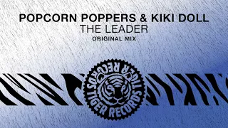 Popcorn Poppers & Kiki Doll - The Leader (Original Mix)