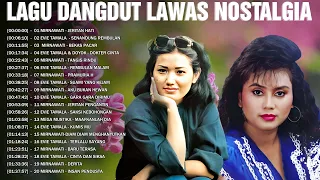 Lagu Dangdut Lawas Nostalgia 80an - 90an Terpopuler 🔮 Evie Tamala, Mirnawati