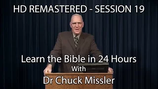 Learn the Bible in 24 Hours - Hour 19 - Small Groups  - Chuck Missler