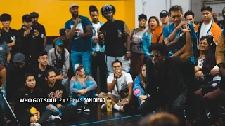 Who Got Soul - Battle  2 X 2 Finals - San Diego