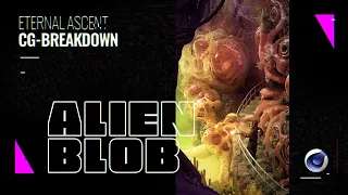 Eternal Ascent CG-Breackdown - Alien organism