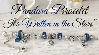 What's On My PANDORA Bracelet | "It's Written in the Stars"