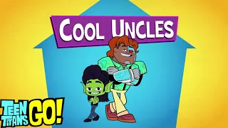 Cool Uncles New Episode | Teen Titans GO! Season 06 | Full New HD 1080p 2021