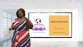 Peace With God -- Sunday School, July 25, 2021 (International Lesson)