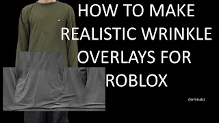 HOW TO MAKE REALISTIC WRINKLE OVERLAYS | ROBLOX DESIGNING