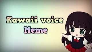 Miyuki does Kawaii voice Meme