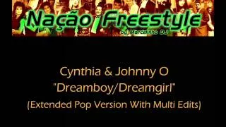 Cynthia & Johnny O - Dreamboy/Dreamgirl (Extended Pop Version With Multi Edits)