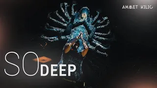 SO Deep 5 - AHMET KILIC