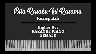 Bila Rasaku Ini Rasamu (FEMALE KARAOKE PIANO COVER) Kerispatih