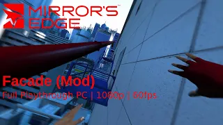 [PC] Mirrors Edge Mod | Mission | Facade