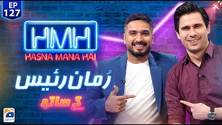 Hasna Mana Hai with Tabish Hashmi | Rumman Raees (Pakistani Cricketer) | Episode 127 | Geo News