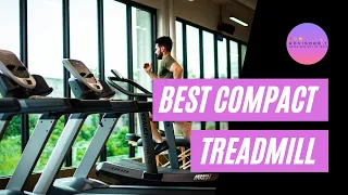 Best Compact Treadmills 2022 || Top 5 Compact Treadmill Review