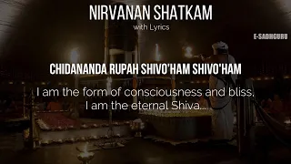 Nirvana Shatkam with Lyrics  | Vairagya | Chants | Sadhguru | Sounds of Isha | Mantra Series