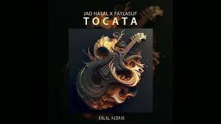 Jad Halal & Faylasuf -Tocata (Official Audio)