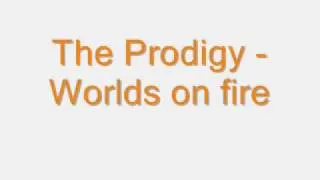 The Prodigy - Worlds on Fire