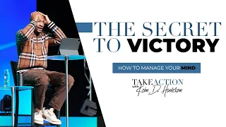 The Secret To Victory : How To Manage Your Mind |Pastor Keion Henderson