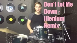 Don't Let Me Down (Illenium Remix) Drum Tutorial - The Chainsmokers